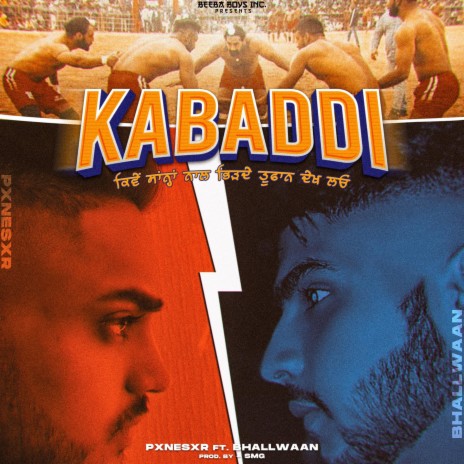 Kabaddi ft. pxnesxr & Bhallwaan | Boomplay Music