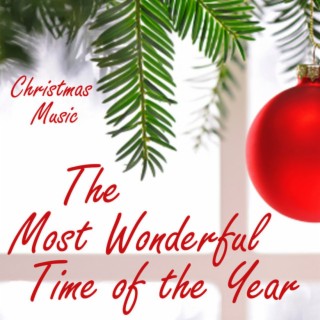 Christmas Music - The Most Wonderful Time of the Year