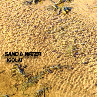 Sand and Water