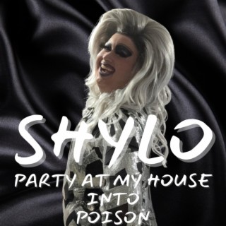 Party At My House into Poison (Radio Edit)