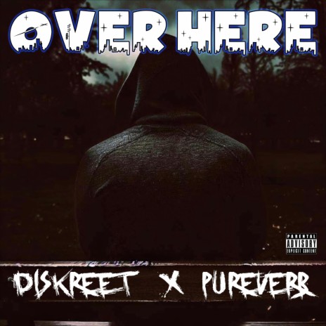 Over Here ft. Pureverb