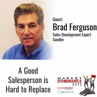 EP142: A Good Salesperson Is Hard to Replace