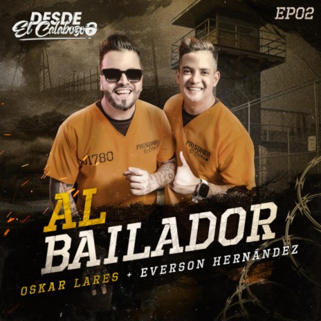 Al Bailador ft. Everson Hernandez | Boomplay Music