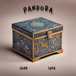 Pandora ft. igha lyrics | Boomplay Music