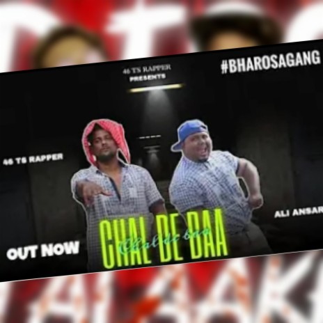 Chal De Baa ft. 46ts Rapper & Ali Ansari | Boomplay Music