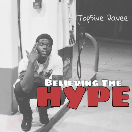 Believing The Hype | Boomplay Music
