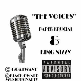 The Voices: Paper Krucial & King Nizzy