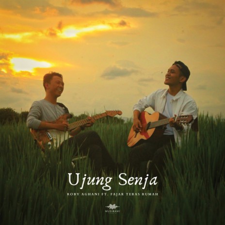 Ujung Senja ft. Fajar Teras Rumah | Boomplay Music
