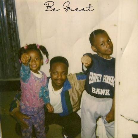 Be Great | Boomplay Music