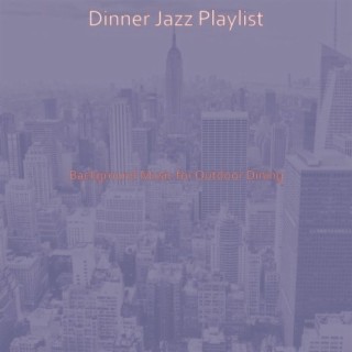 Background Music for Outdoor Dining