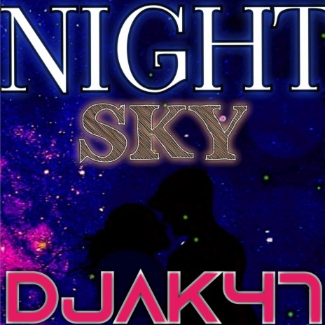 NIGHT SKY | Boomplay Music