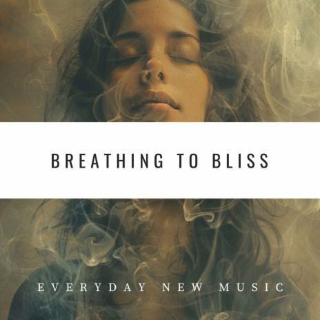 Breathing to Bliss