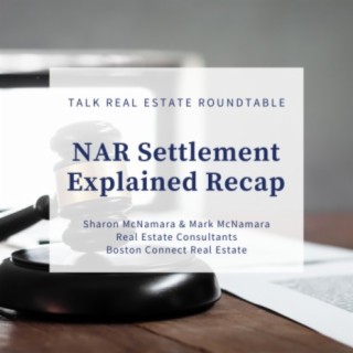 NAR Settlement Explained Recap