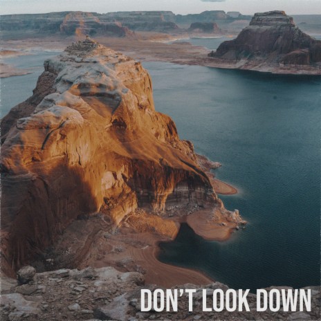 Don't Look Down | Boomplay Music