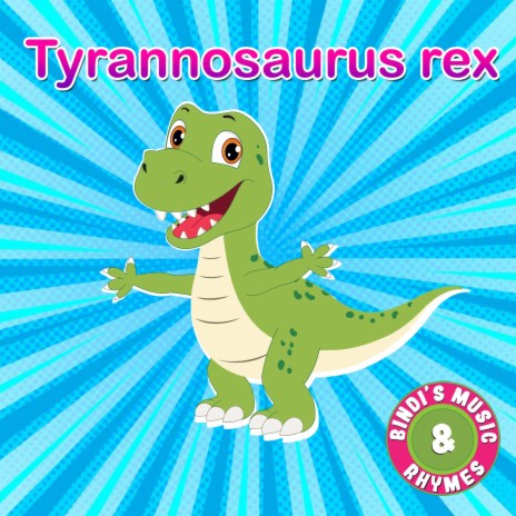 Tyrannosaurus Rex ft. Bindi Mahesh