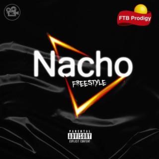 Nacho Freestyle lyrics | Boomplay Music