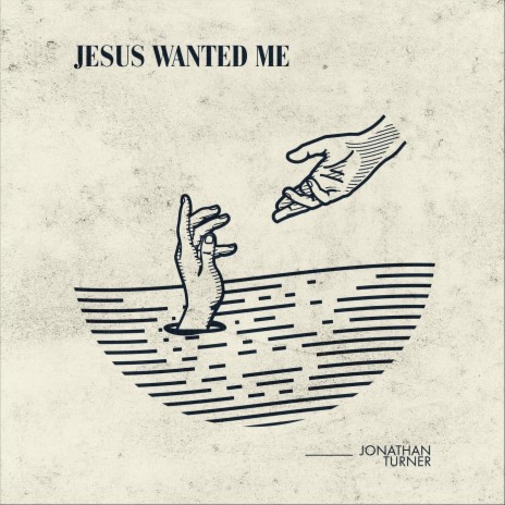 Jesus Wanted Me | Boomplay Music