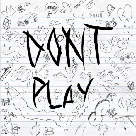 Don't Play ft. Dmal & JERMAINE | Boomplay Music