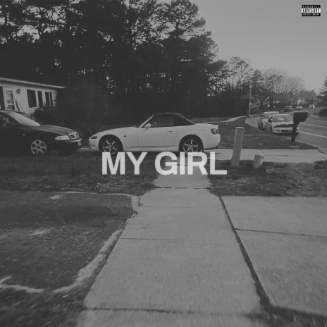 MY GIRL | Boomplay Music