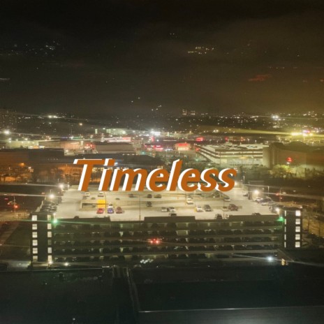 Timeless | Boomplay Music