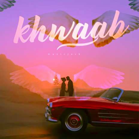 Khwaab | Boomplay Music