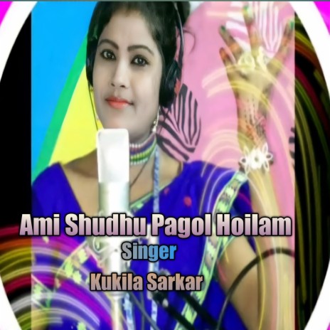 Ami Shudhu Pagol Hoilam | Boomplay Music