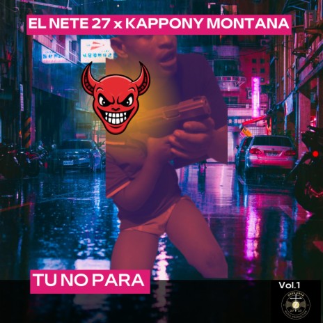 TU NO PARA ft. KAPPONY MONTANA