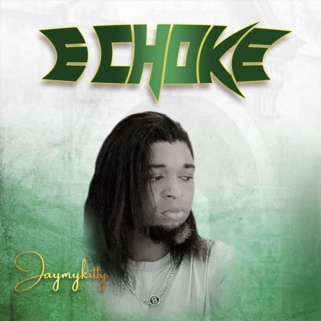 E Choke | Boomplay Music