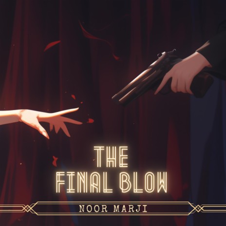 The Final Blow | Boomplay Music