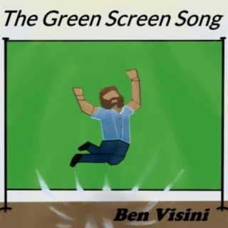 The Green Screen Song