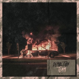 Demolition Team lyrics | Boomplay Music