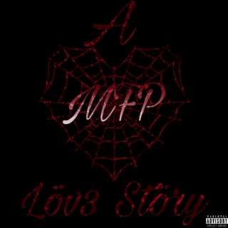 A MFP Lov3 Story