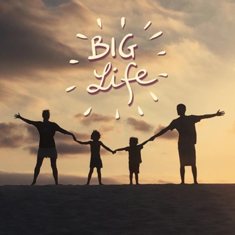 Big Life | Boomplay Music