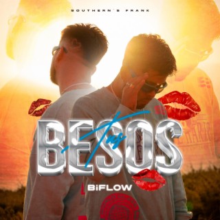 TUS BESOS ft. Southern's Frank lyrics | Boomplay Music