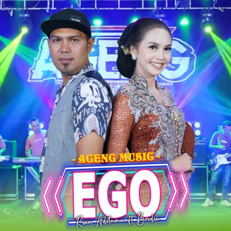 Ego ft. Ageng Music & Brodin | Boomplay Music