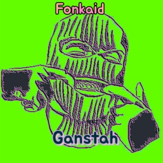 Ganstah