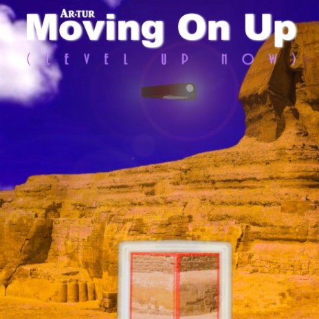 Moving On Up (Level Up Now) | Boomplay Music