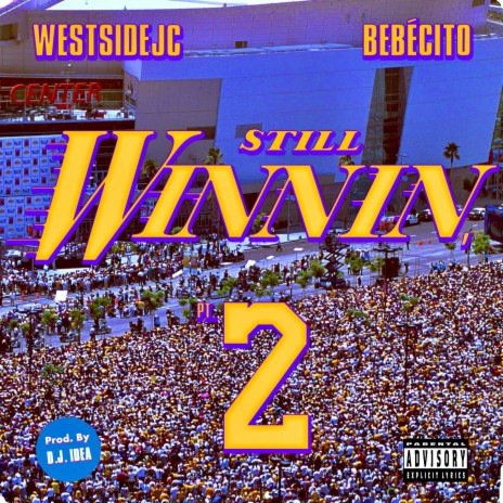 Still Winnin, Pt. 2 ft. Bebécito | Boomplay Music
