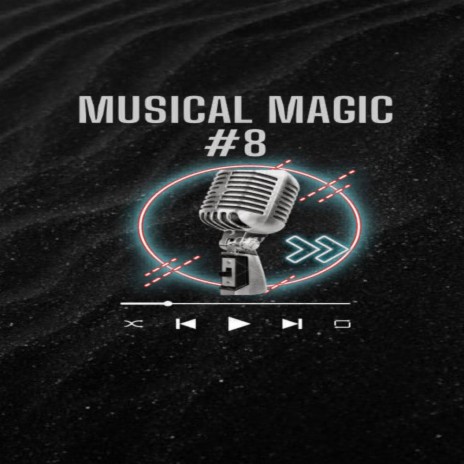 Musical Magic, Vol. 8 | Boomplay Music