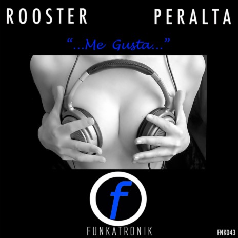 Me Gusta (Radio Edit) ft. DJ Rooster | Boomplay Music