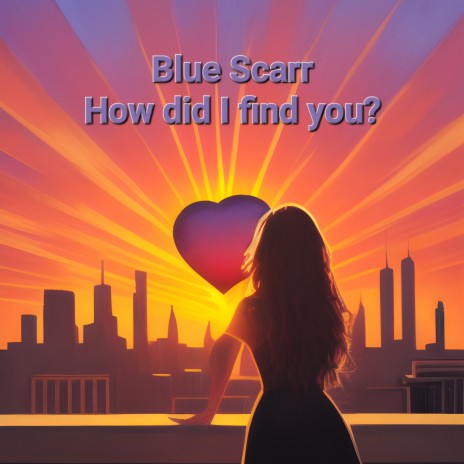 How did I find you? | Boomplay Music