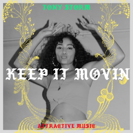 Keep It Movin | Boomplay Music