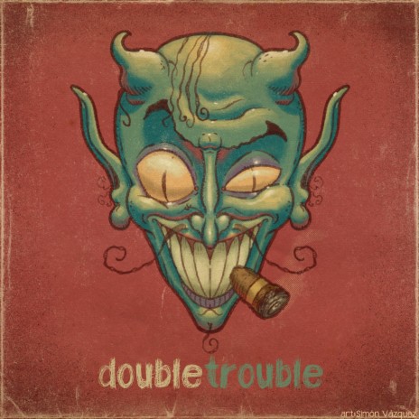 Double Trouble ft. Gnaposs | Boomplay Music