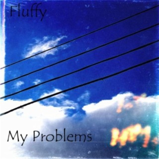 My Problems