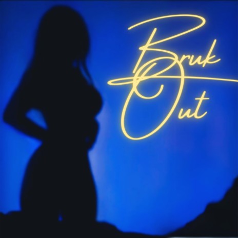 Bruk Out | Boomplay Music