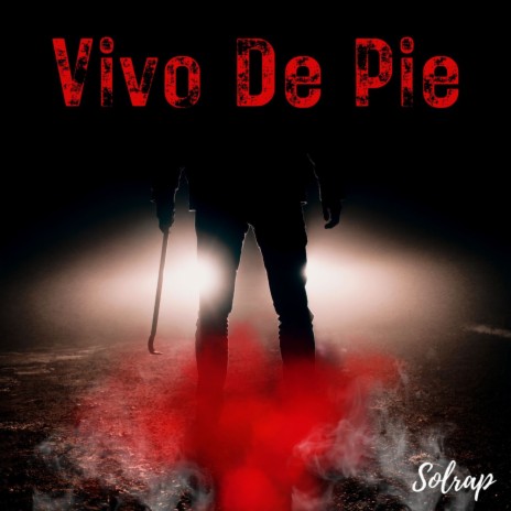 Vivo De Pie | Boomplay Music