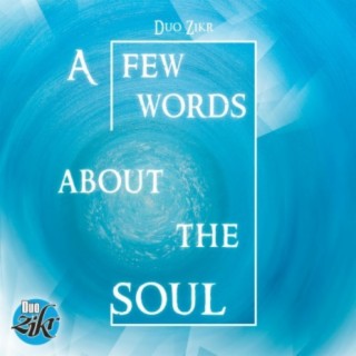 A Few Words About the Soul