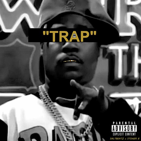 TRAP ft. Stoner B | Boomplay Music