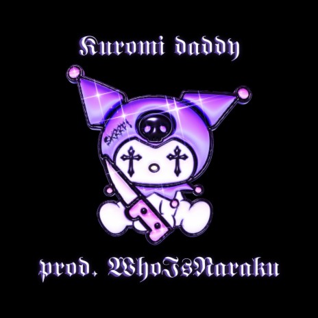 kuromi daddy (slushcore iced out oblivion mixxx) | Boomplay Music