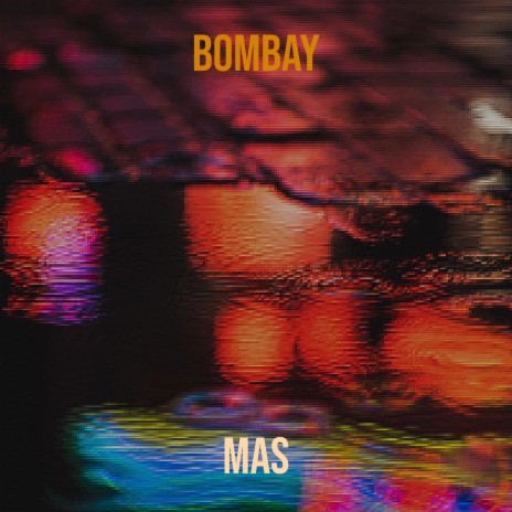 Bombay | Boomplay Music